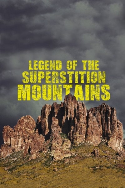 Legend of the Superstition Mountains - Season 1