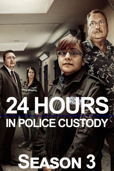 24 Hours in Police Custody - Season 3
