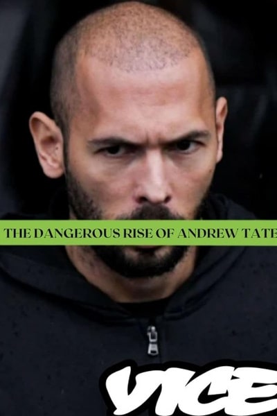 Vice Special Report: The Dangerous Rise of Andrew Tate